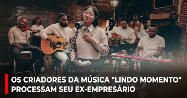 Os criadores da música Lindo Momento processam seu ex-empresário